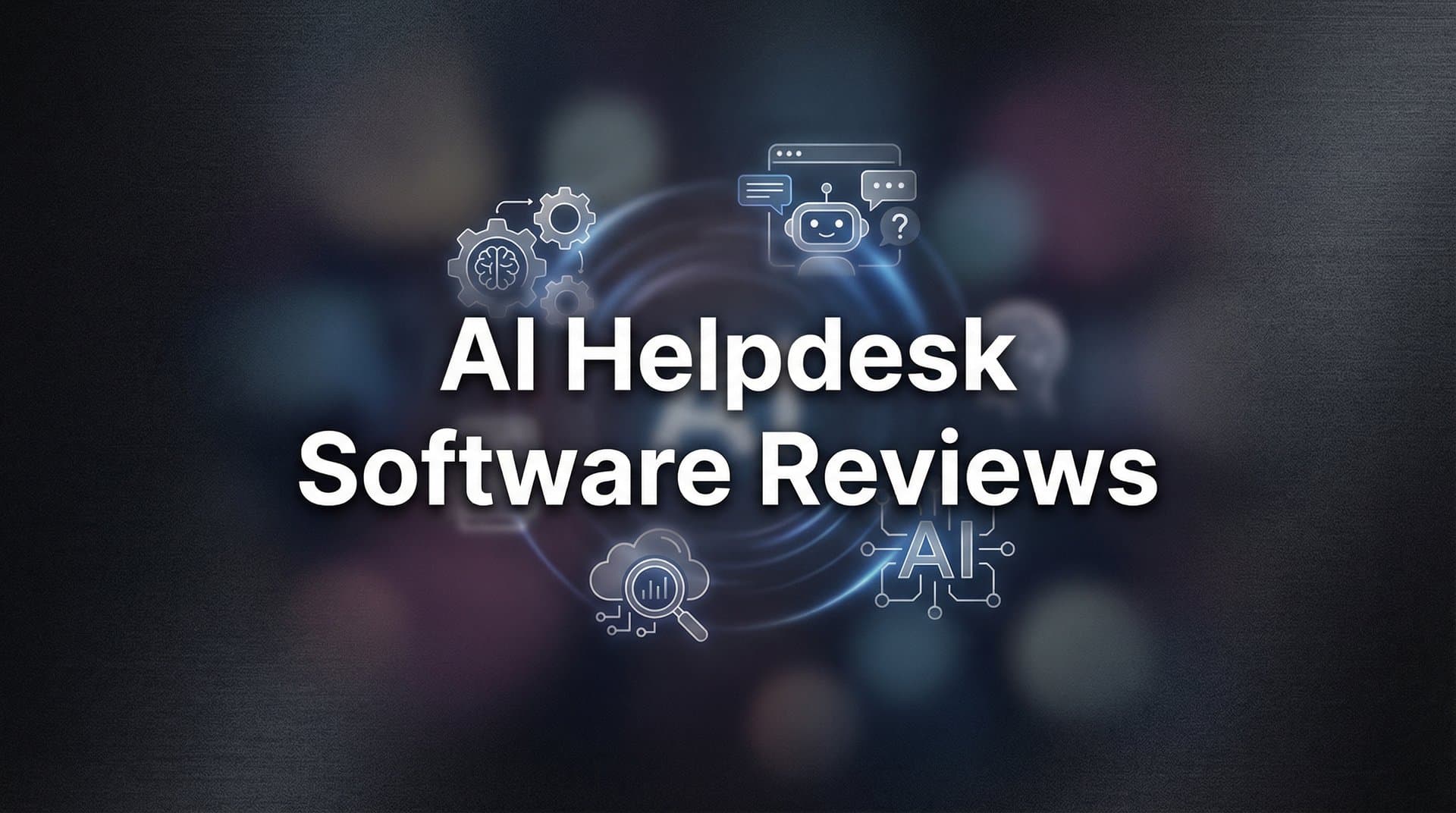 9 Best AI Helpdesk Software Solutions Reviewed for 2026