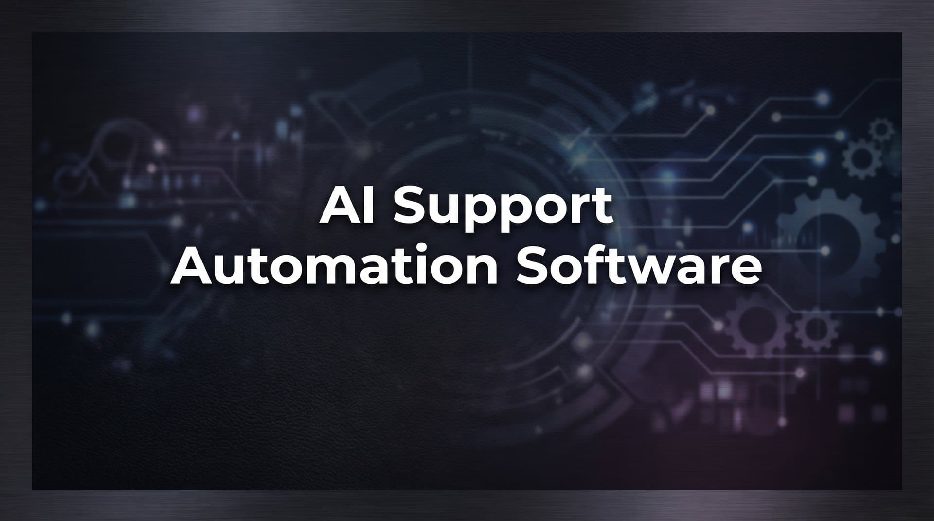 9 Best AI Support Automation Software Tools in 2026
