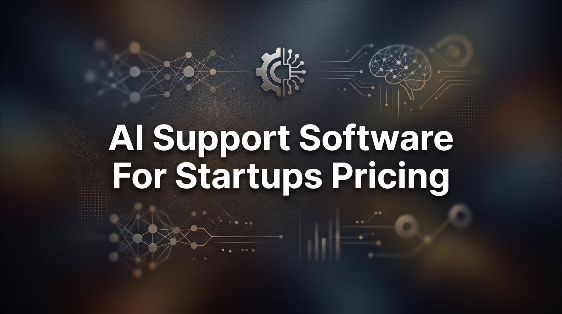 9 Best AI Support Software for Startups: Pricing Breakdown for 2026