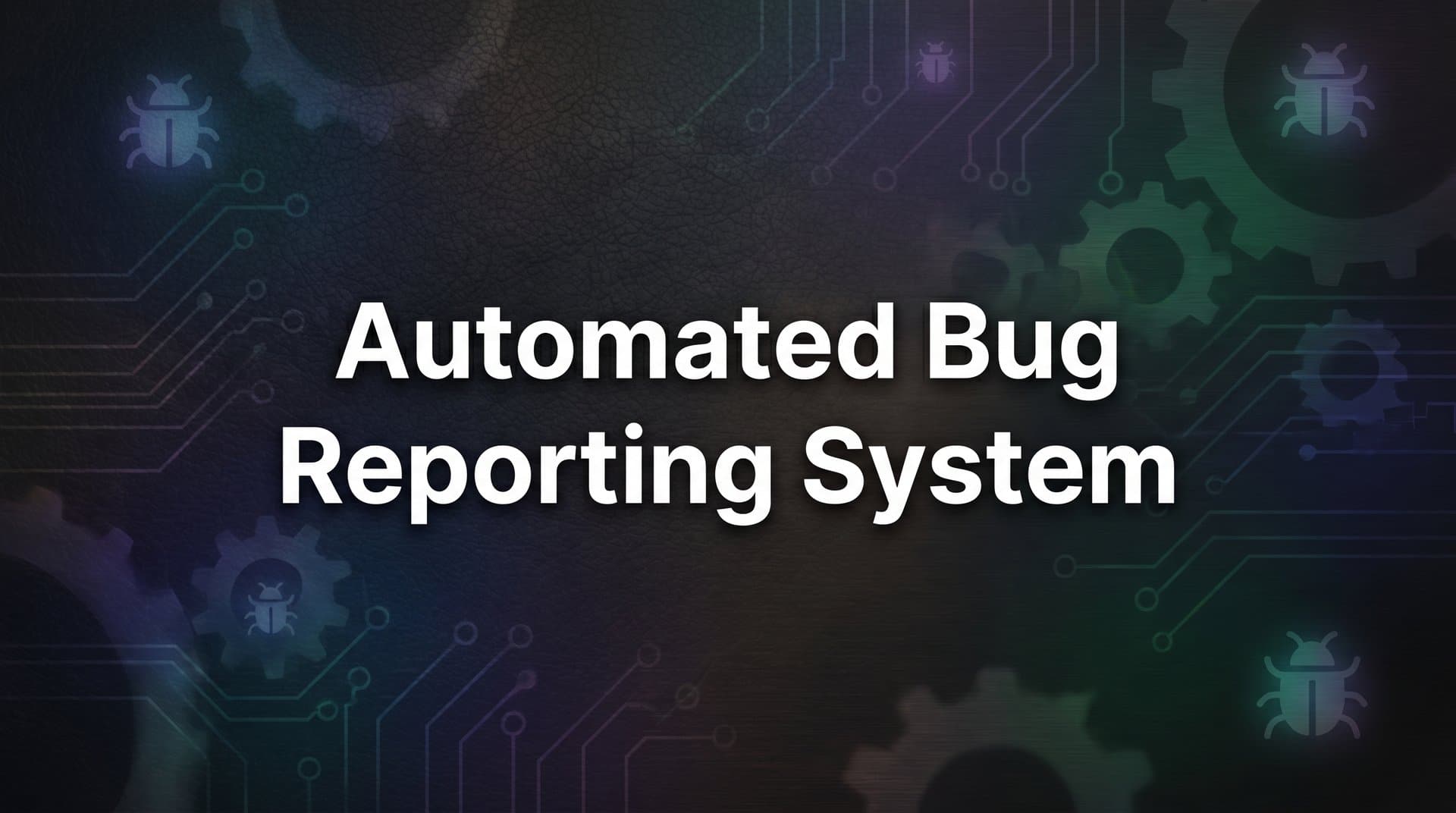 9 Best Automated Bug Reporting Systems for Product Teams in 2026