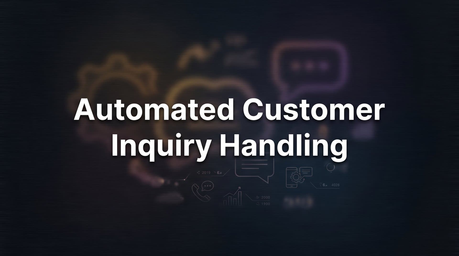 Automated Customer Inquiry Handling: A Complete Guide for Modern Support Teams