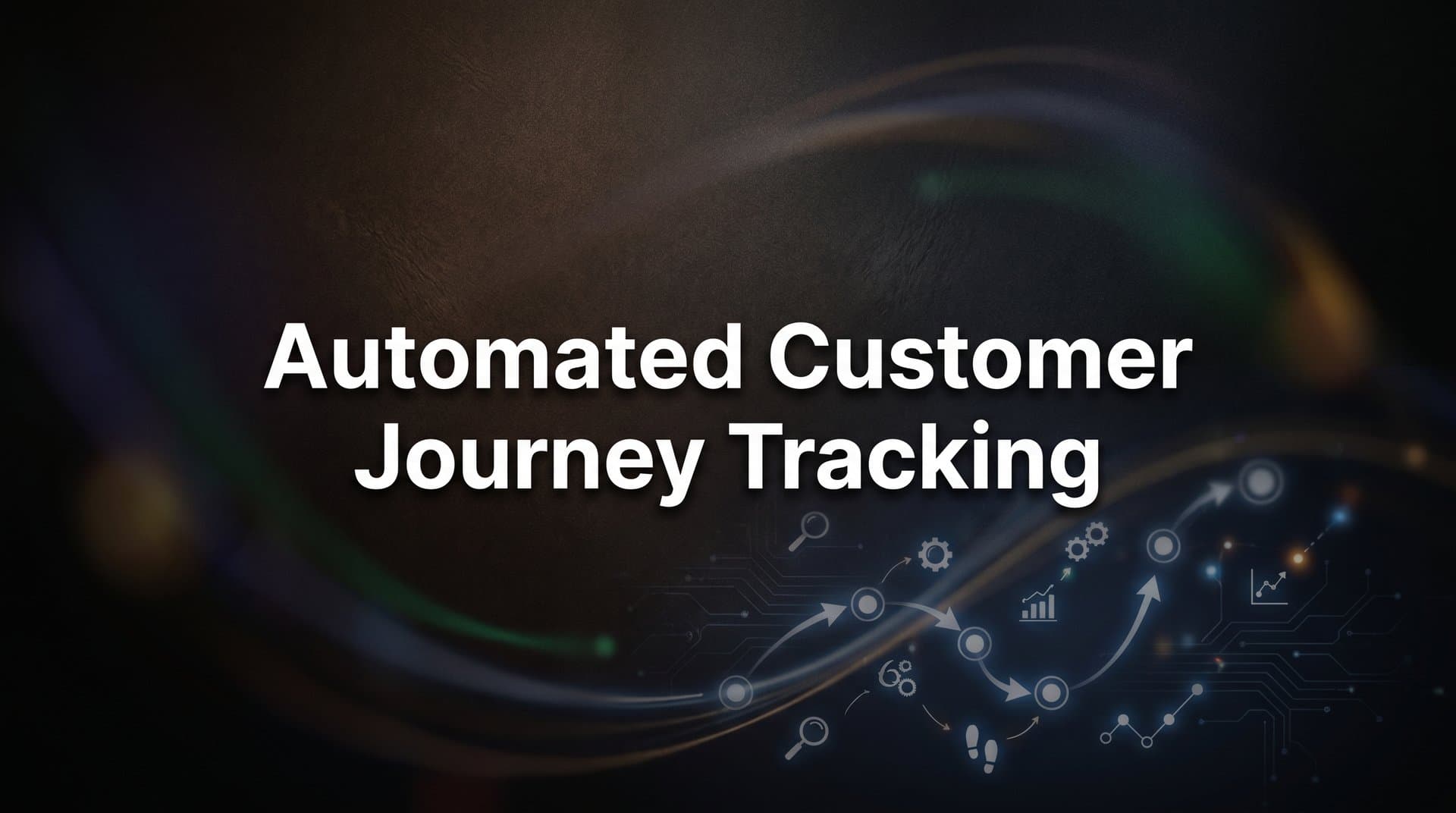 Automated Customer Journey Tracking: How AI Transforms Every Touchpoint Into Actionable Intelligence
