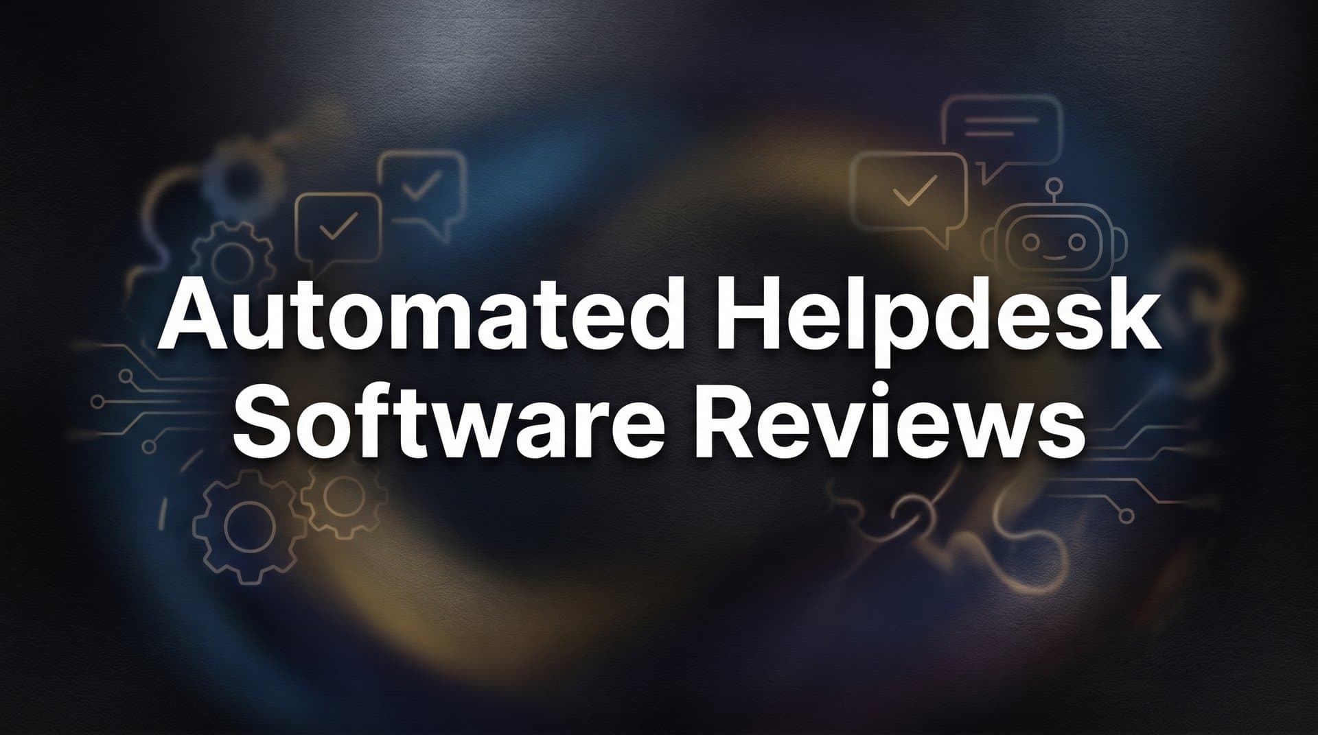 9 Best Automated Helpdesk Software Solutions in 2026