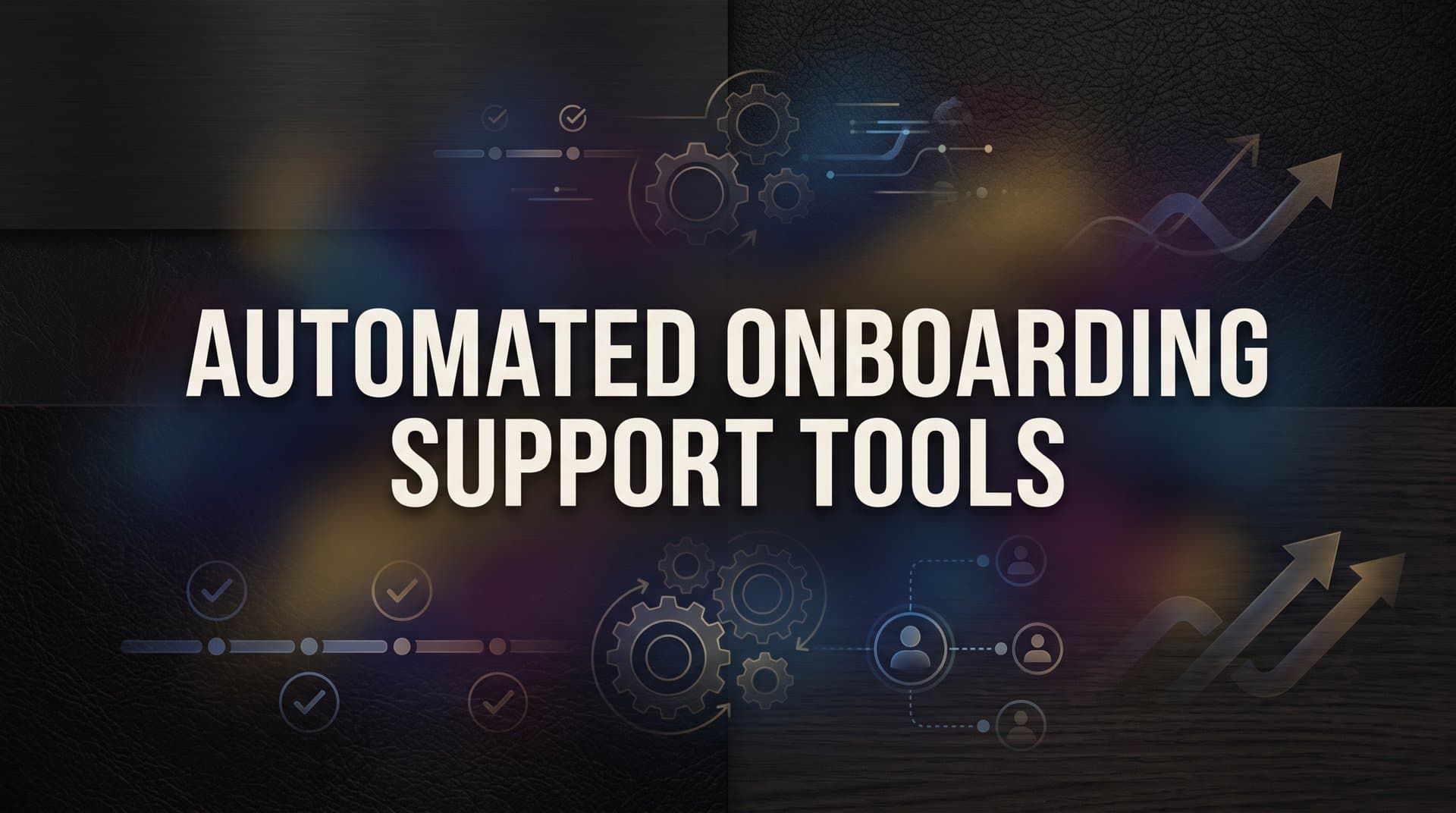 9 Best Automated Onboarding Support Tools in 2026