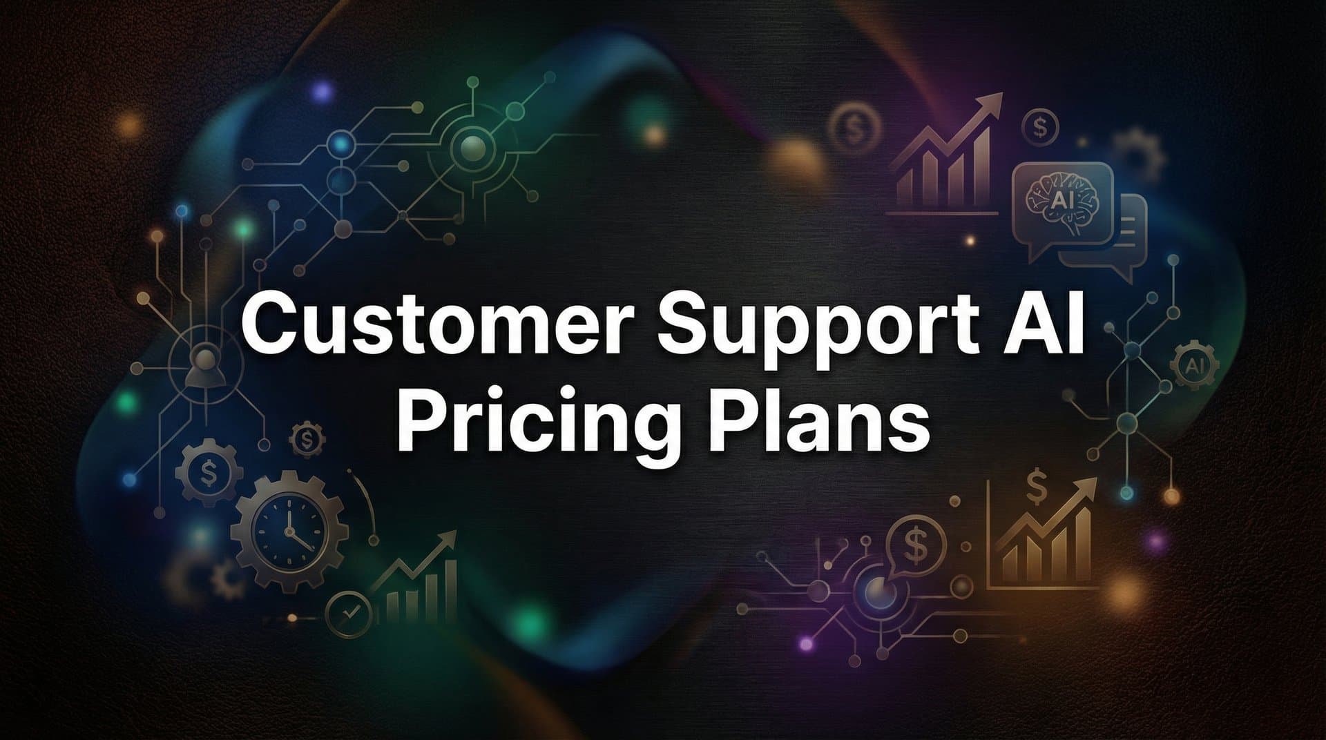 7 Smart Strategies to Evaluate Customer Support AI Pricing Plans