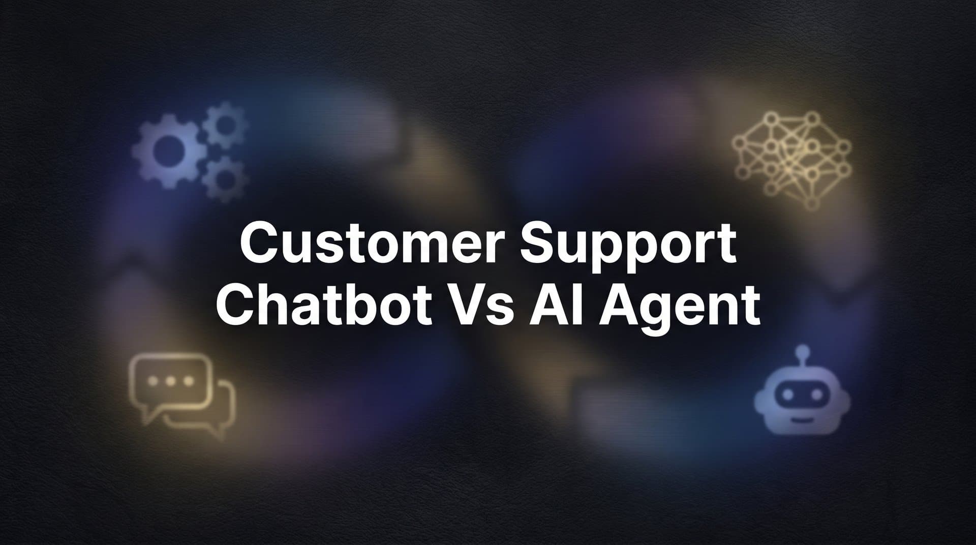 7 Proven Strategies to Choose Between Customer Support Chatbots and AI Agents