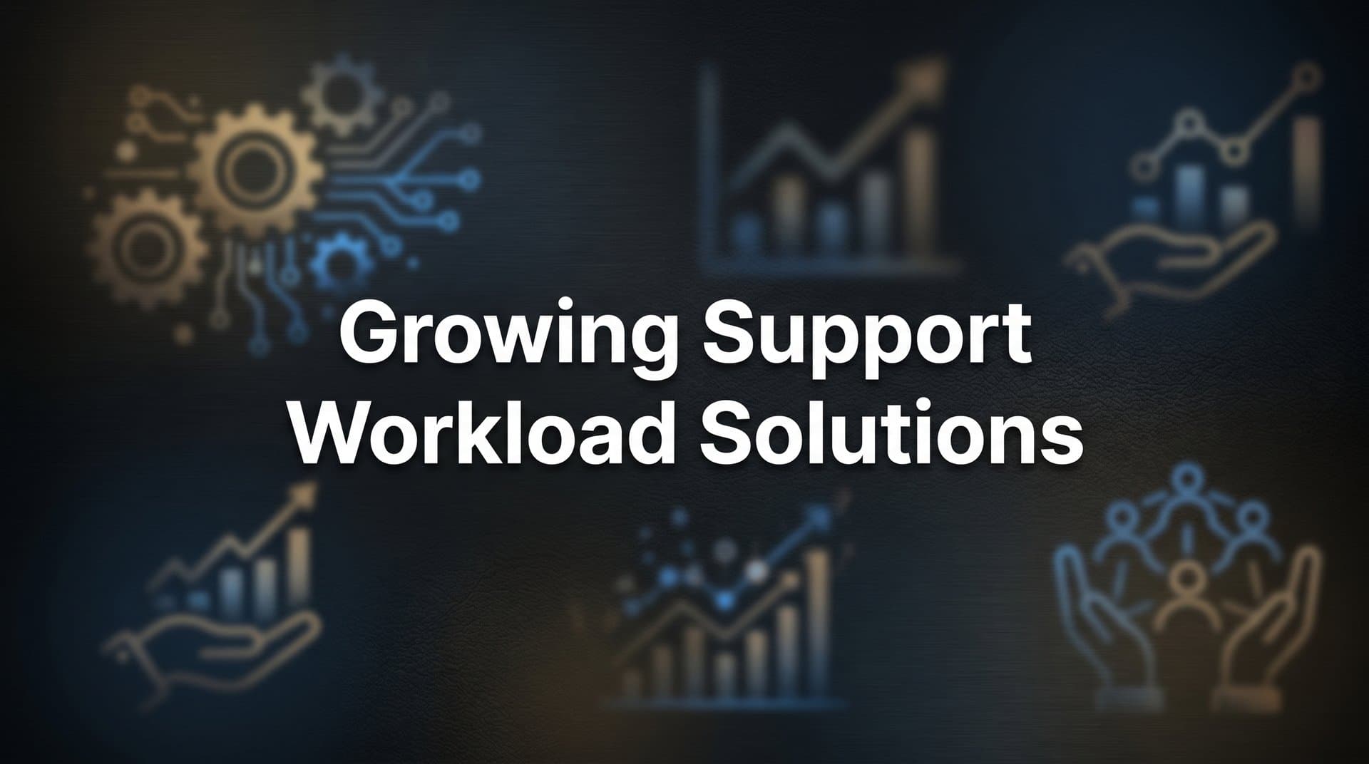 9 Best Growing Support Workload Solutions in 2026