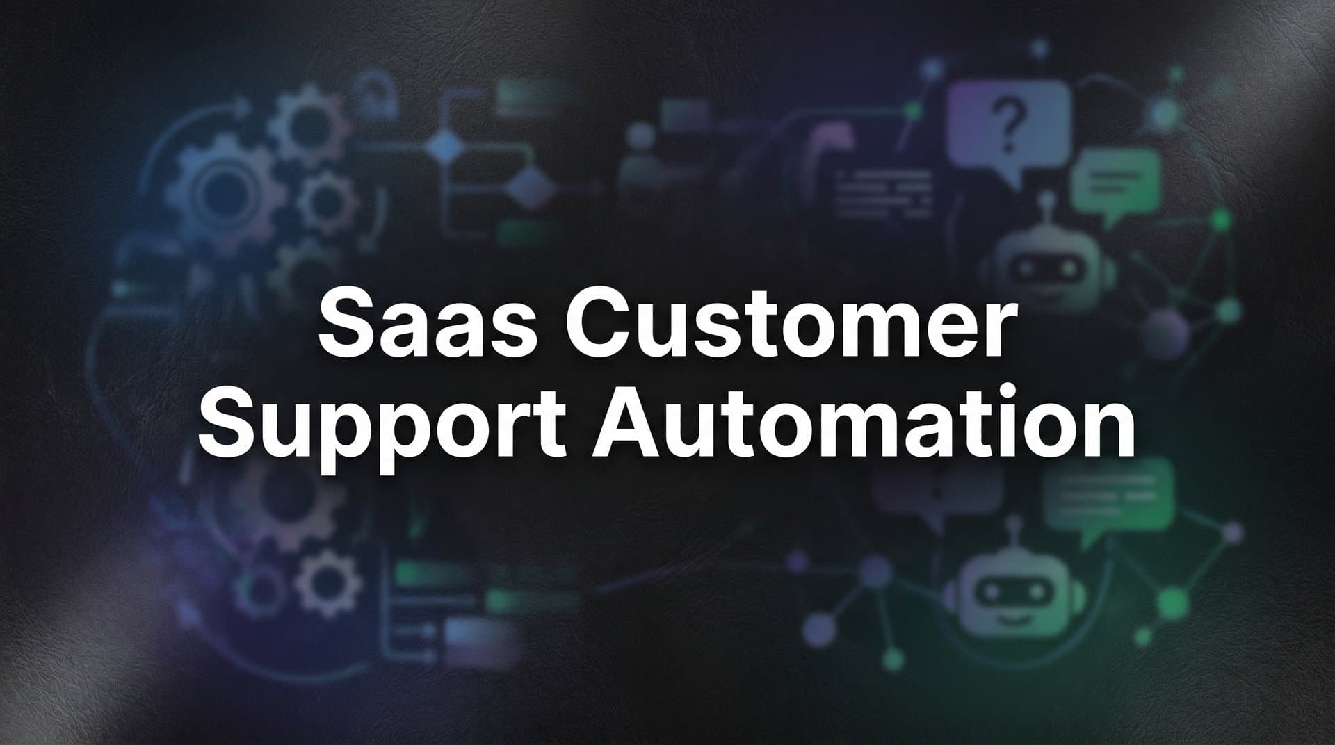9 Best SaaS Customer Support Automation Tools in 2026