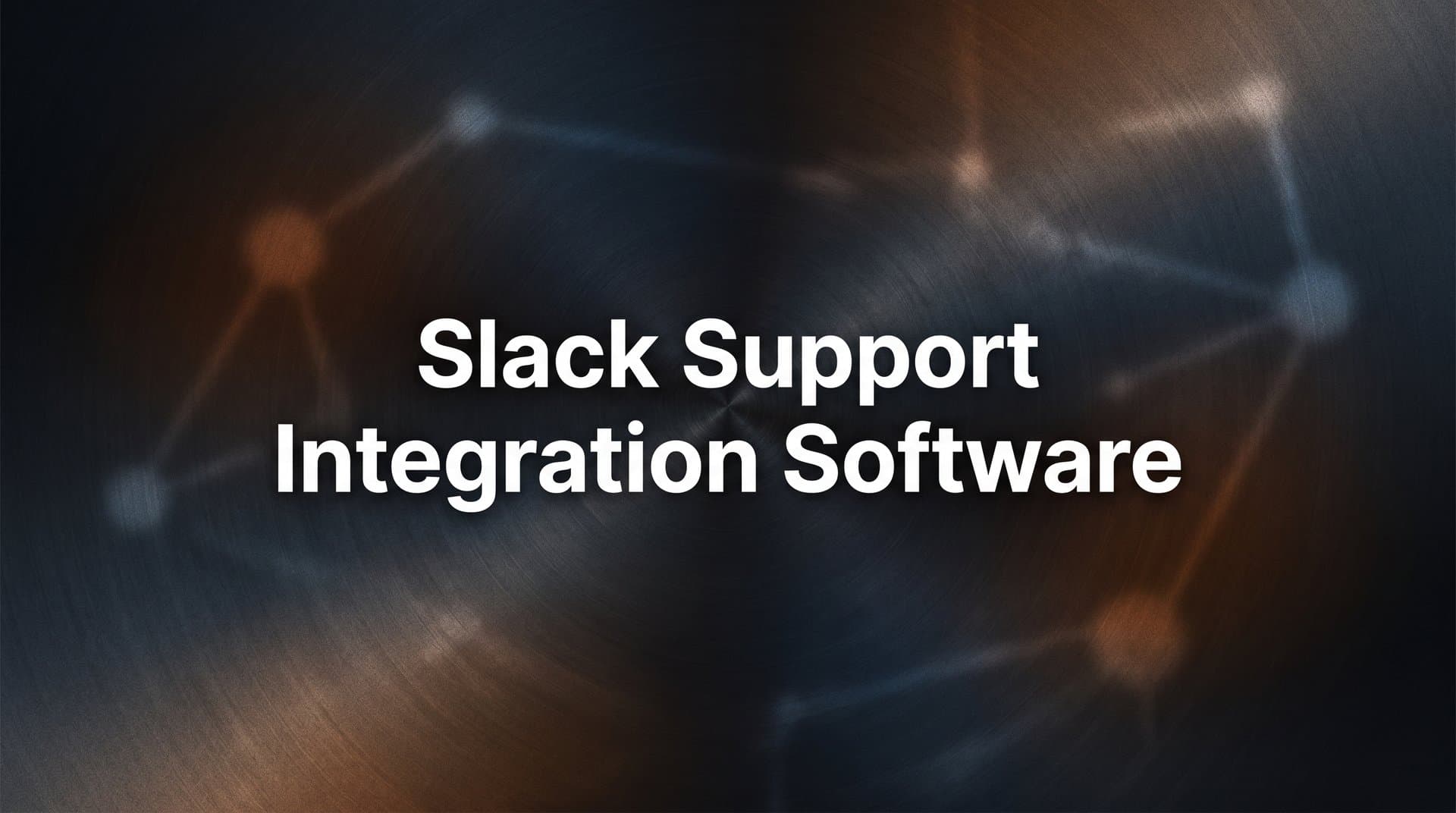 9 Best Slack Support Integration Software for Teams in 2026
