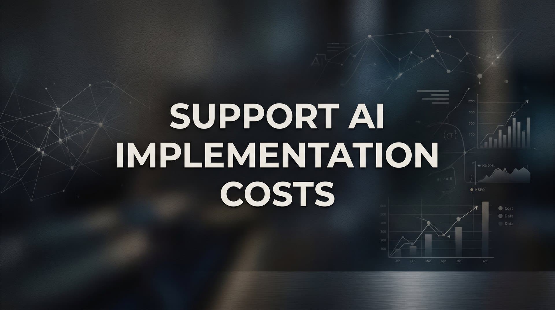 Support AI Implementation Costs: What You'll Actually Pay (and Why It's Worth It)