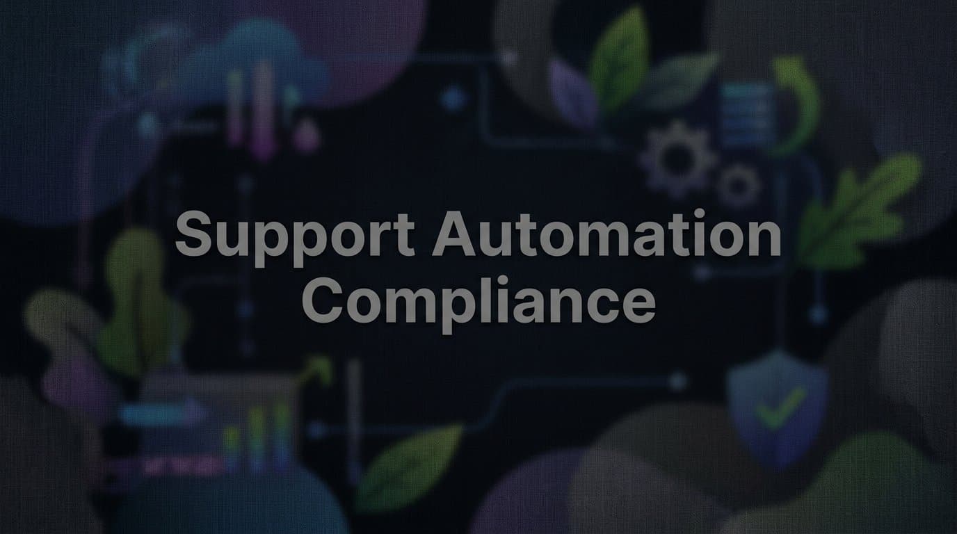 Support Automation Compliance: What B2B Teams Need to Know Before Automating Customer Support