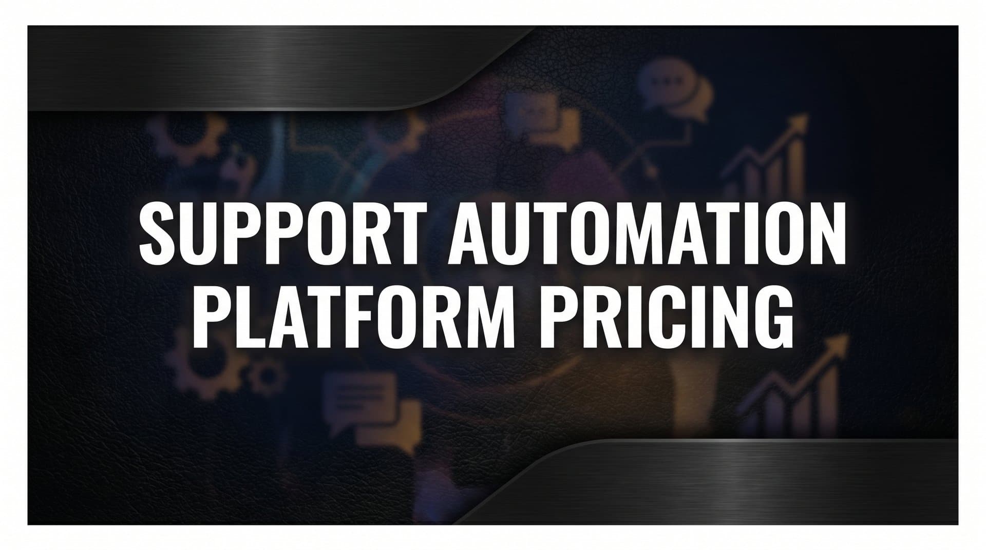 9 Best Support Automation Platforms Compared: Pricing, Features & Value in 2026