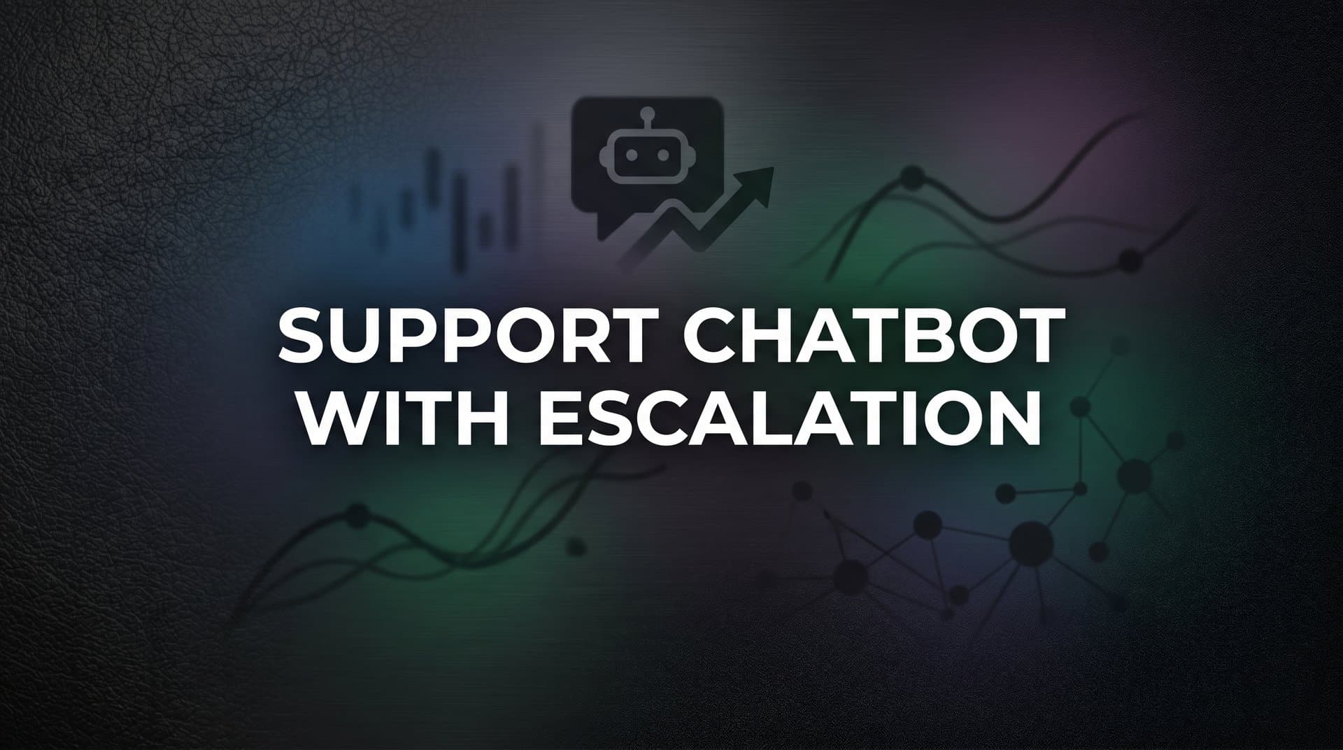7 Proven Strategies for Building a Support Chatbot with Seamless Escalation