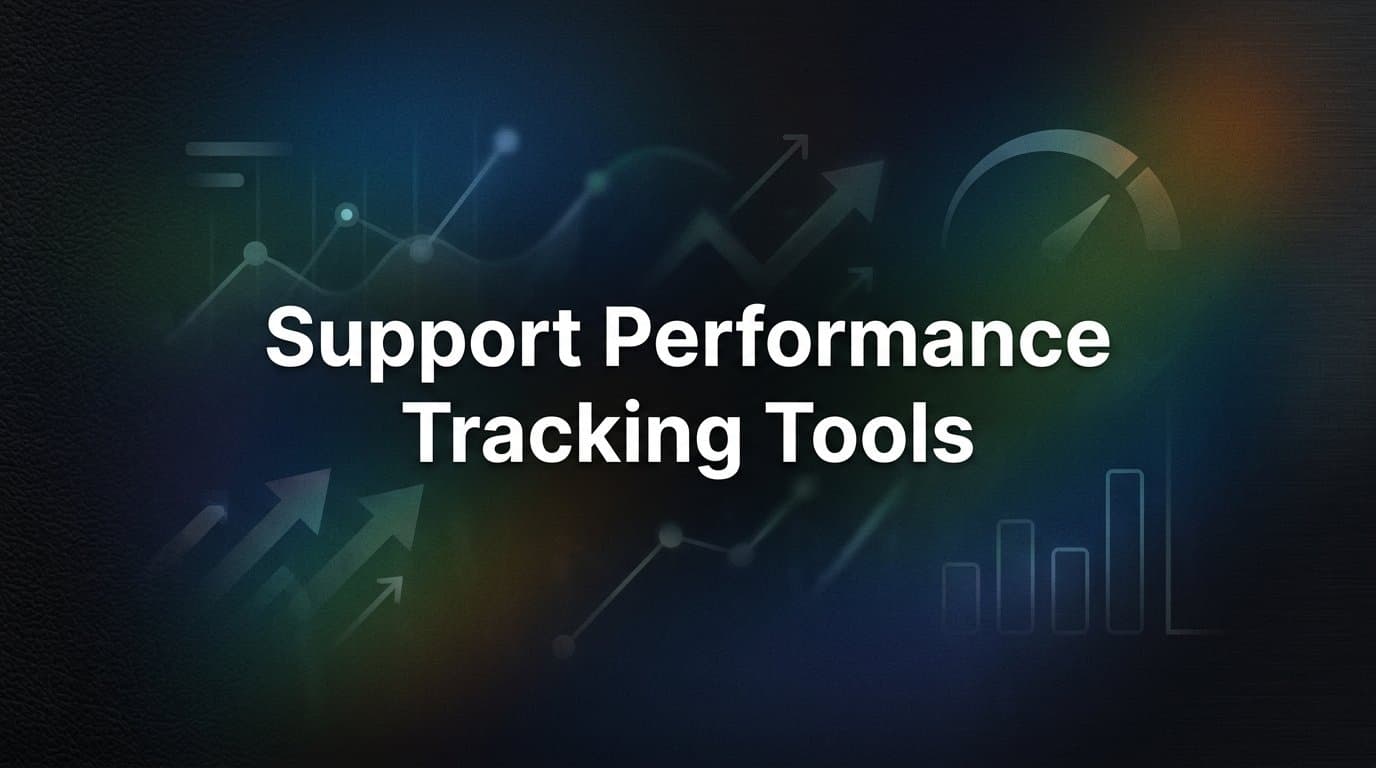 9 Best Support Performance Tracking Tools in 2026