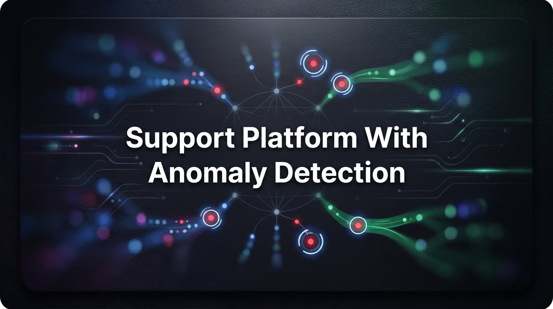 9 Best Support Platforms with Anomaly Detection in 2026