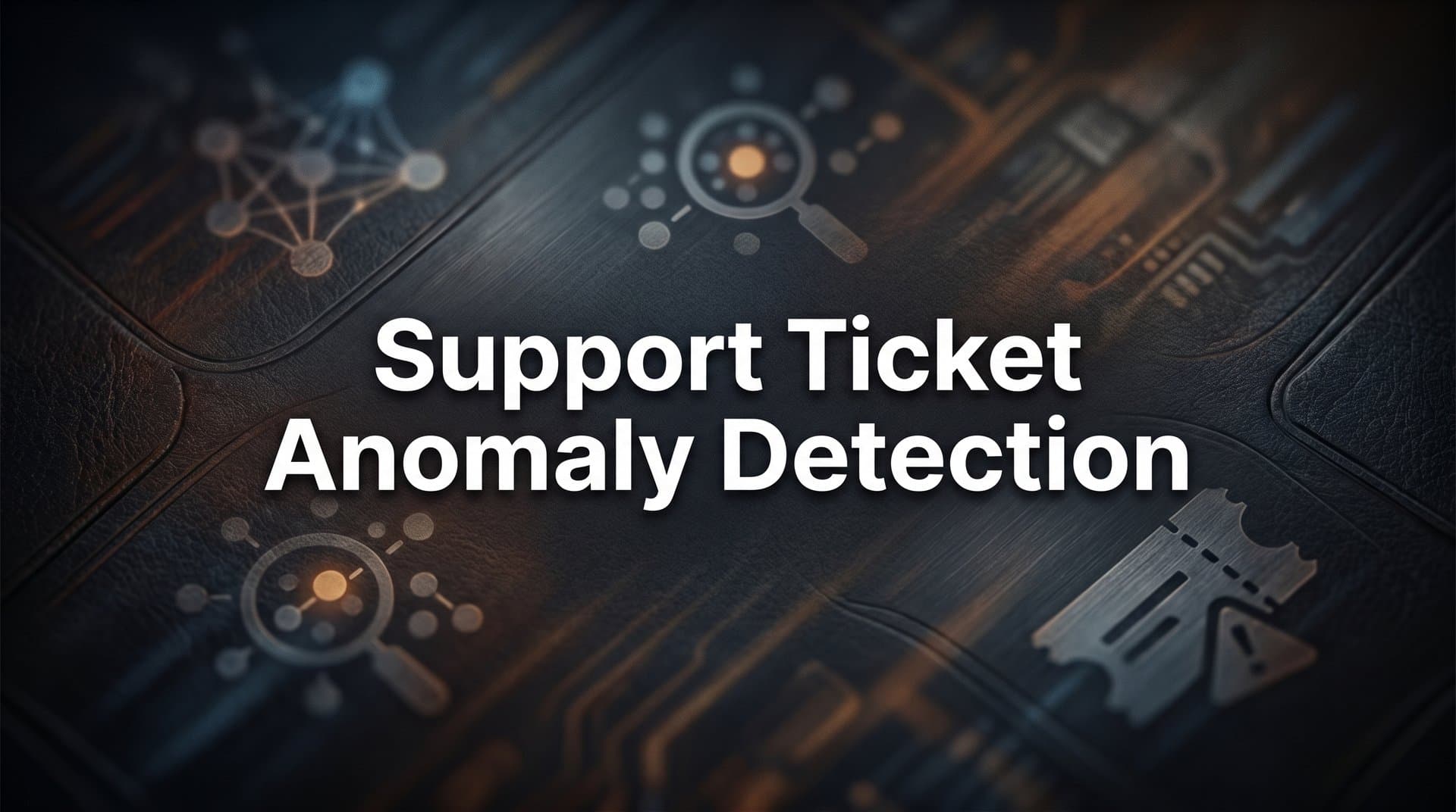Support Ticket Anomaly Detection: How AI Spots Problems Before They Escalate