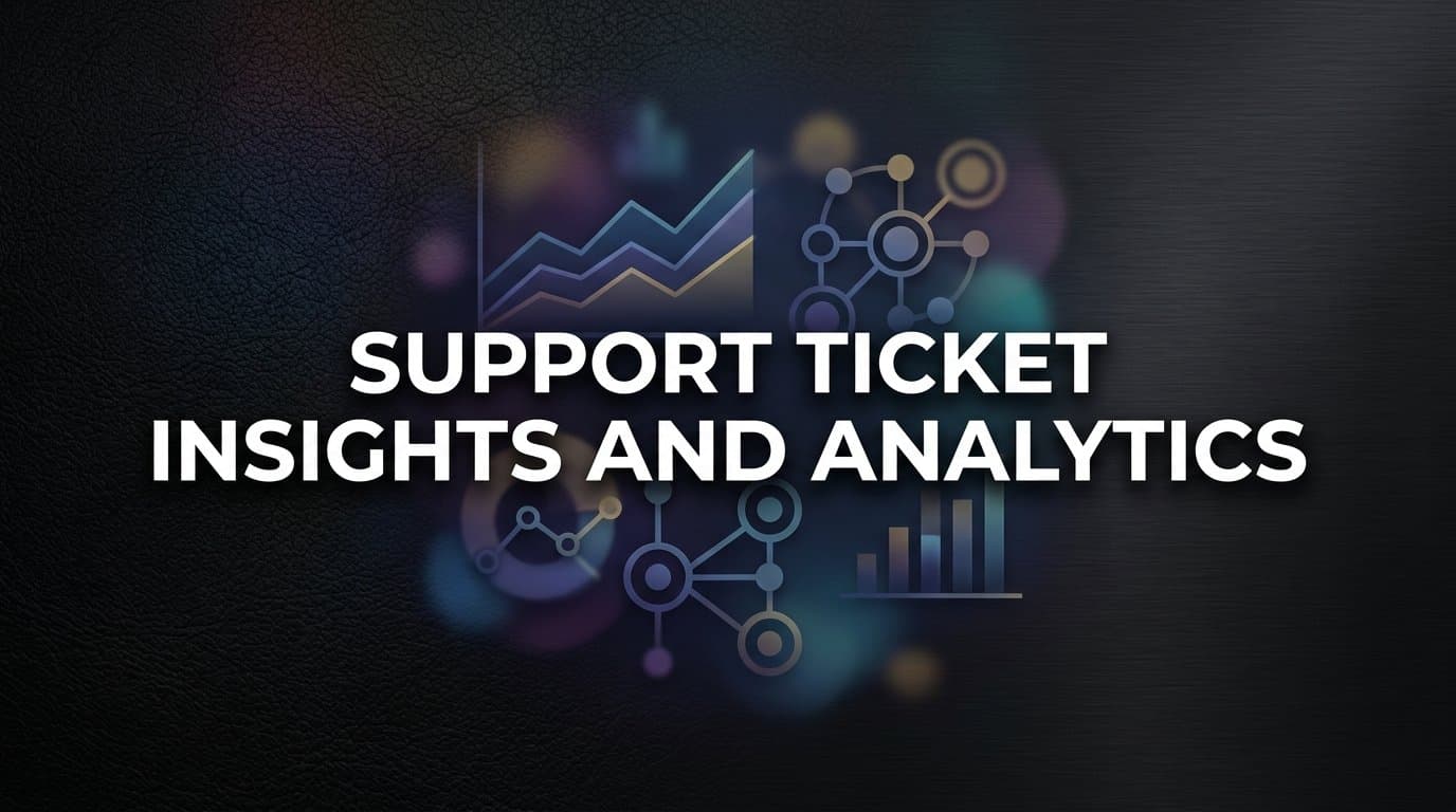 Support Ticket Insights and Analytics: What Your Data Is Really Telling You