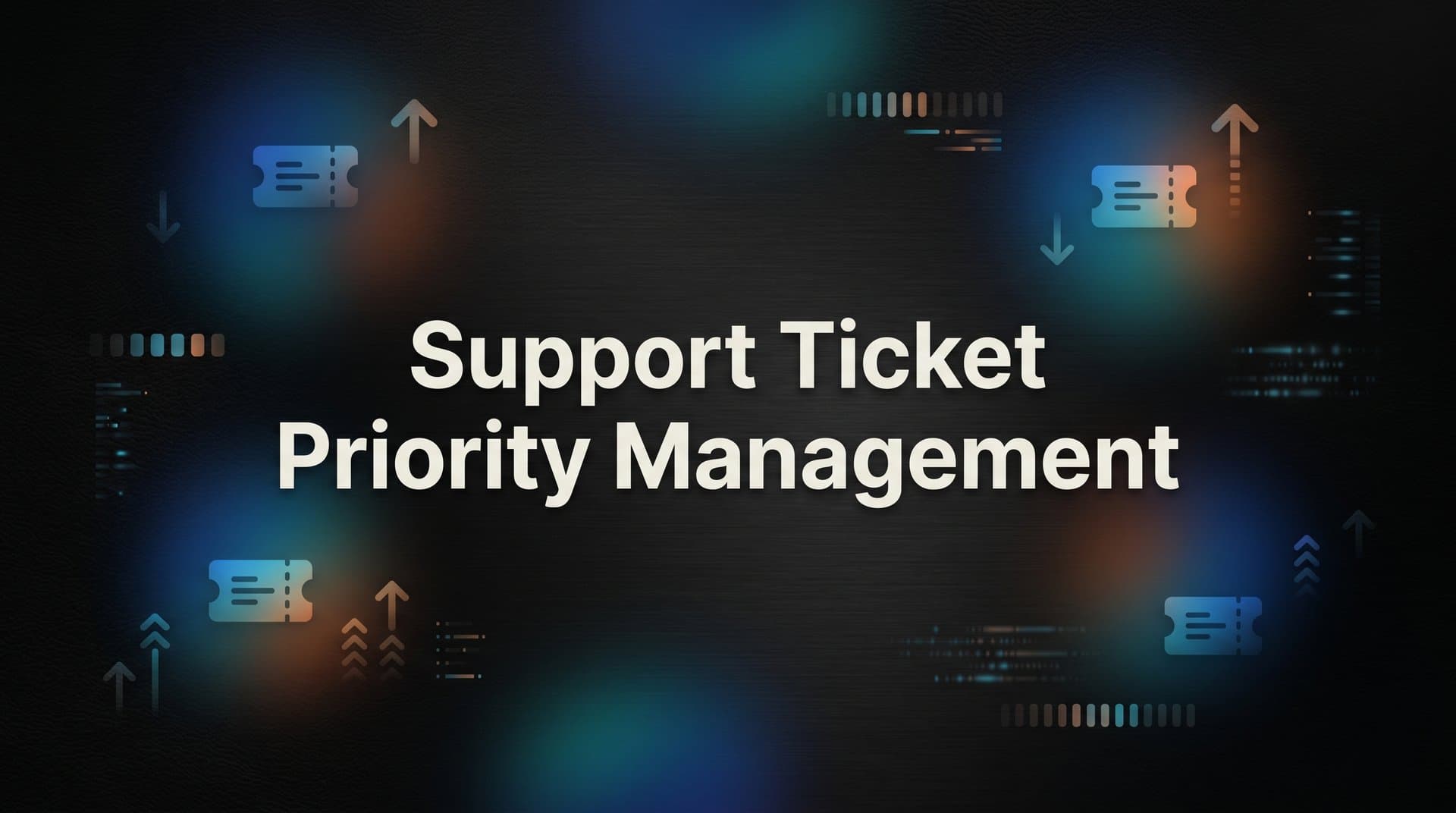 8 Proven Support Ticket Priority Management Strategies to Resolve What Matters Most