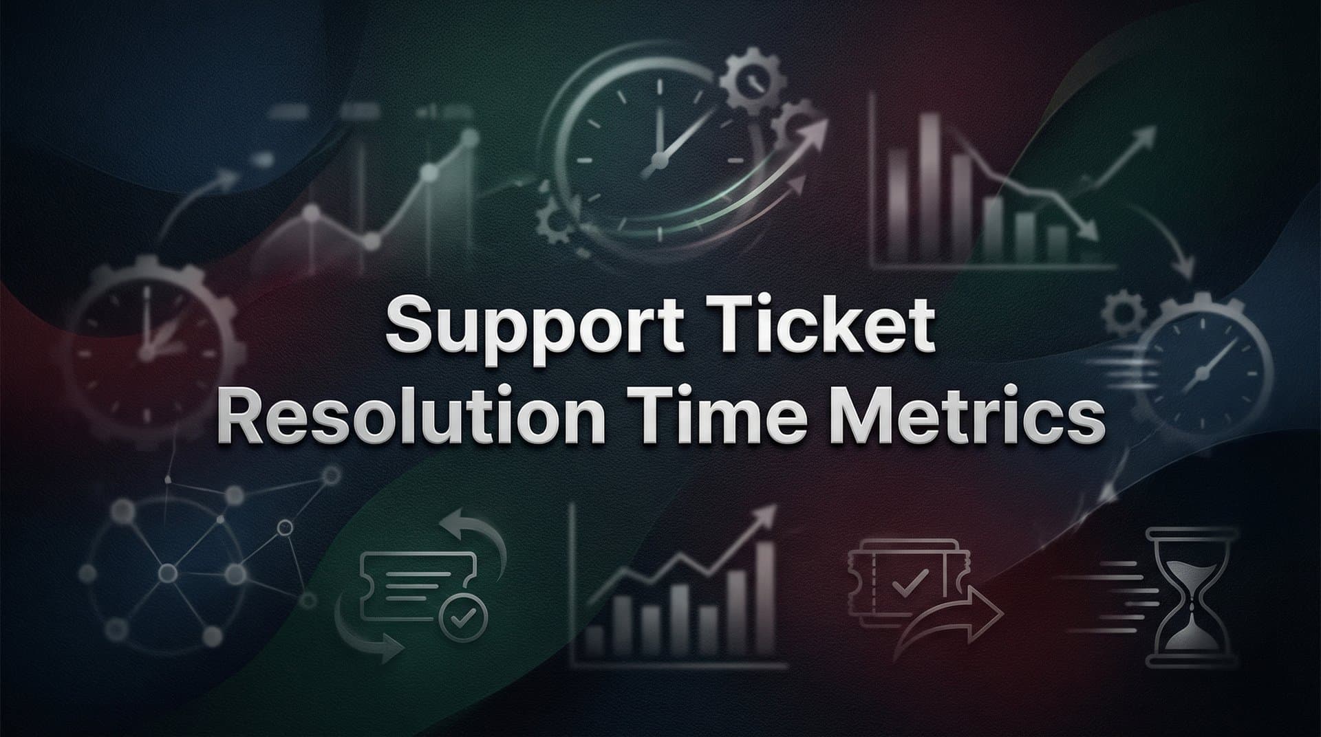Support Ticket Resolution Time Metrics: The Complete Guide to Measuring and Improving Response Speed