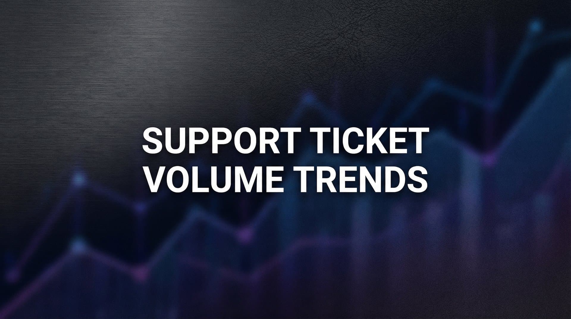 Support Ticket Volume Trends: What the Data Reveals About Customer Support in 2026